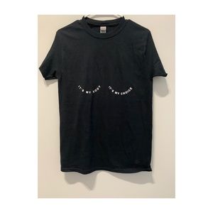 My Body My Choice T-Shirt